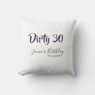 Coussin Dirty 30 joyeux anniversaire nom date rose gris ca