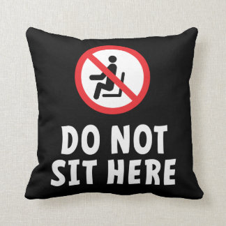 Coussin Do not sit here. Ne vous asseyez pas sur ce fauteu