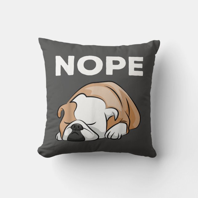 Coussin Dog | Bulldog Nope For Bulldog Lover ! (Recto)