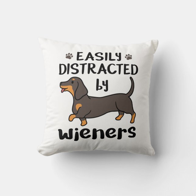 Coussin Dog Easily Distracted by Wieners (Recto)