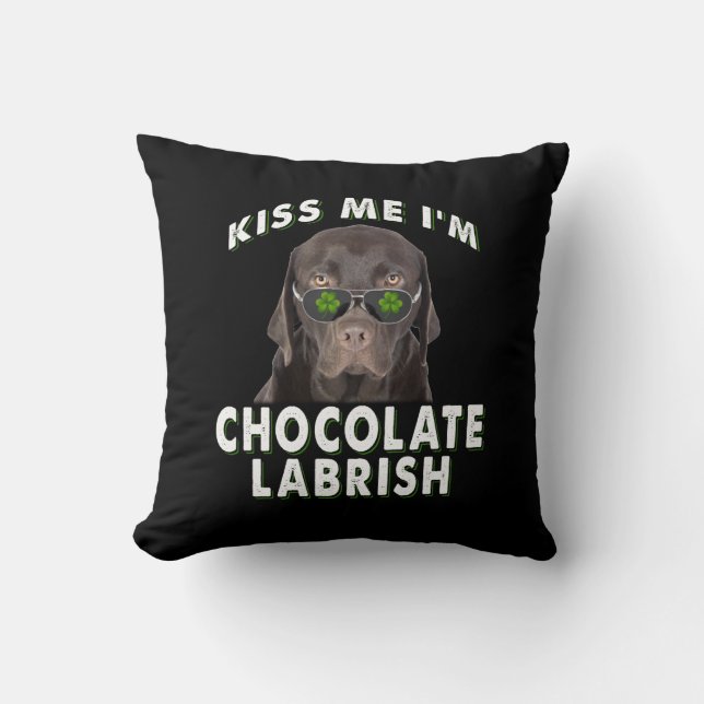 Coussin Dog Lover | Kiss Me I'm Chocolat Labrish (Recto)