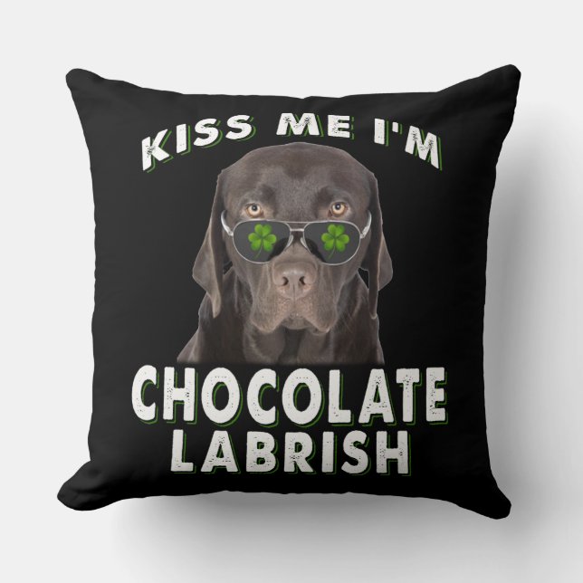 Coussin Dog Lover | Kiss Me I'm Chocolat Labrish (Recto)