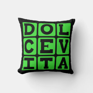 Coussin Dolce Vita, Phrase Latin Bonne Vie