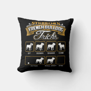 Coussin Don de chien   Trucs de Bulldog français têtus