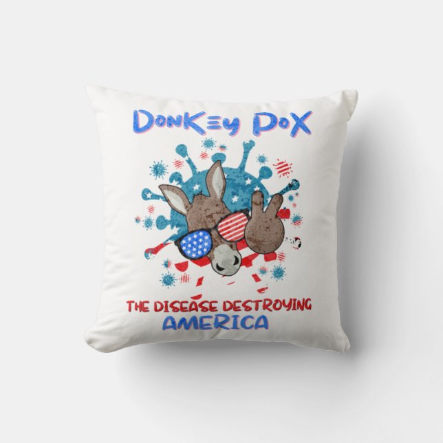 Coussin Donkey Pox La Maladie Détruisant L'Amérique Drôle (Recto)