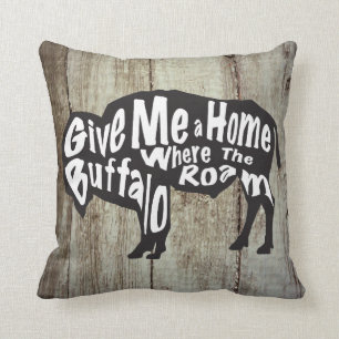 Coussin Donnez-moi une maison où Buffalo errent le coussi