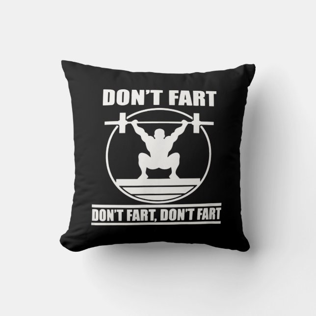 Coussin Dont Fart Funny Gym Workout Squat pour Bodybuilder (Recto)