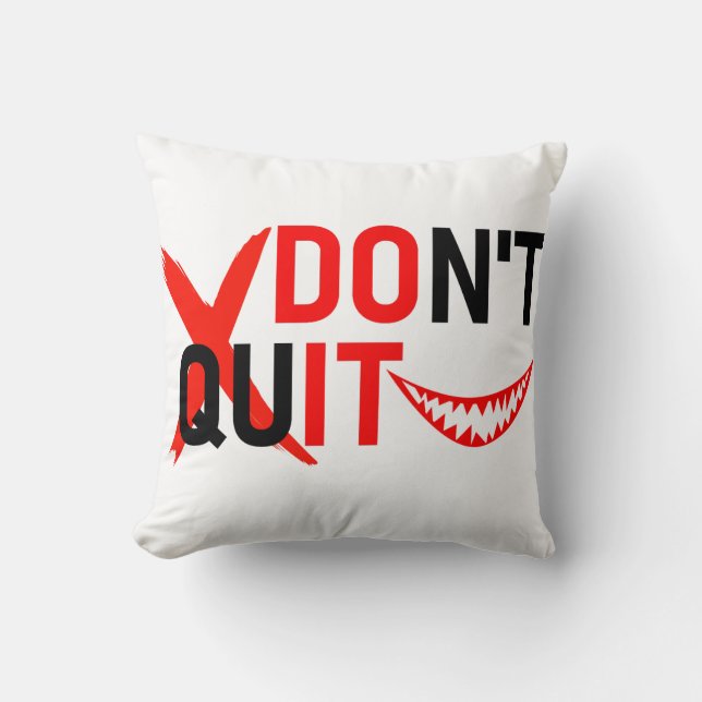 Coussin DON'T QUIT – Bold Red Motivation Design (Recto)