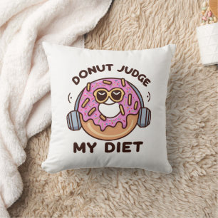 Coussin Donut Juge My Diet - Humour drôle