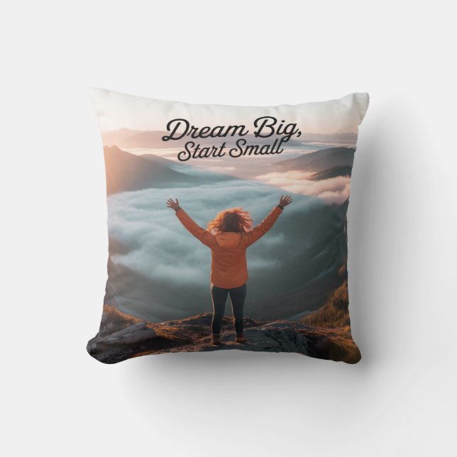 Coussin Dream Big, Start Small – Inspirational Sunrise Mou (Recto)