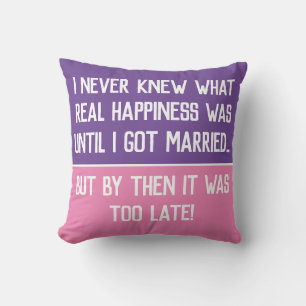 Coussin Drôle Citation de vie mariée Jeter l'oreiller