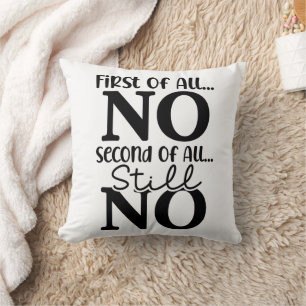 Coussin Drôle D'Abord De Tous Non