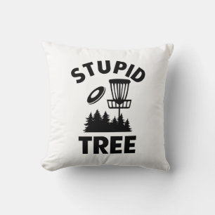 Coussin Drôle Disque Golf Devis Stupid Tree