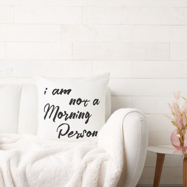 Coussin Drôle Je ne suis pas la personne matinale (Canapé)