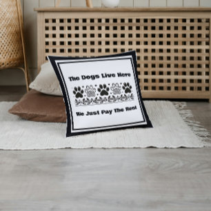 Coussin Drôle Les Chiens Vivent Ici Nous Payons Simplement