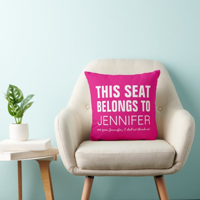 Coussin Drôle Personnalisé Rose Ce Siège Appartient À (Chaise)