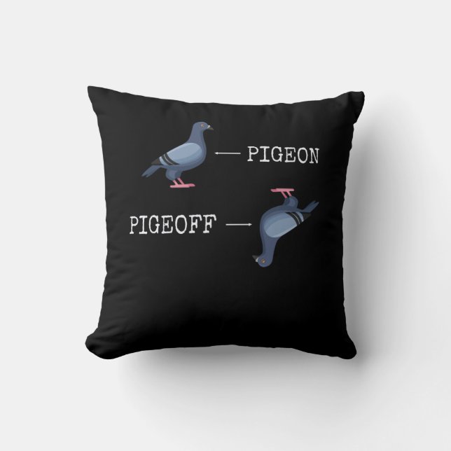 Coussin Drôle Pigeon Joke Animal Bird Humour (Recto)