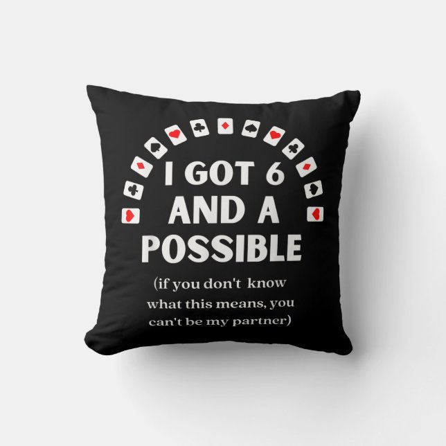 Coussin Drôle Pique J'Ai Six Et Une Carte De Jeu Possible (Recto)