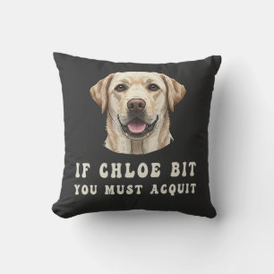 Coussin Drôle Si Chloe Vous A Mordu Vous Devez Acquitter l