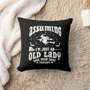 Coussin Drôle sorcière Supposant que je ne suis qu'un viei