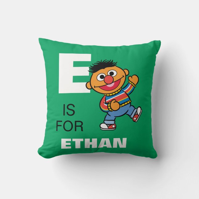 Coussin E est pour Ernie | Ajoutez votre nom (Recto)