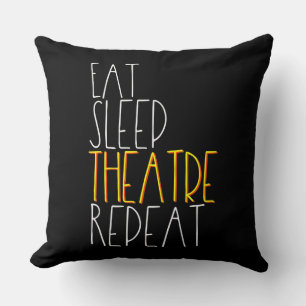 Coussin Eat Sleep Actrice Répéter Funny Musical Actor Don