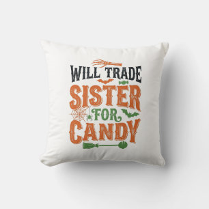 Coussin Échangerai sœur contre bonbons Design de chemise H