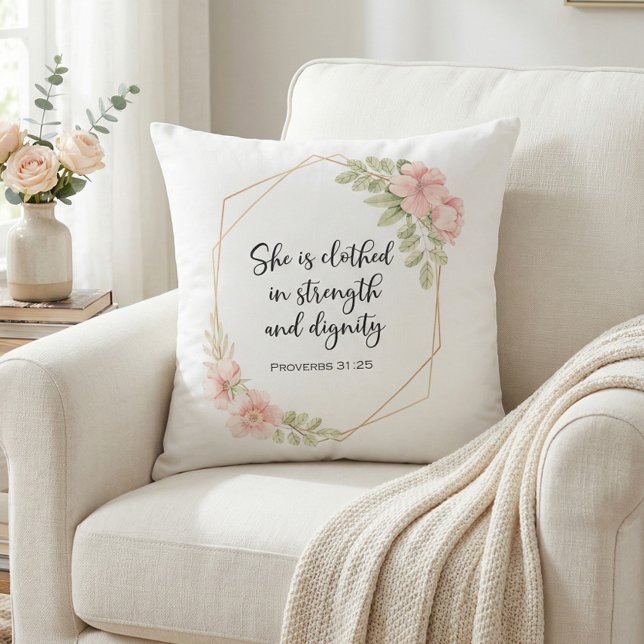 Coussin Elle est revêtue de force et de dignité Floral (Créateur téléchargé)