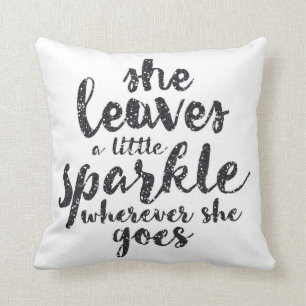 Coussin Elle laisse une peu d'étincelle partout où elle