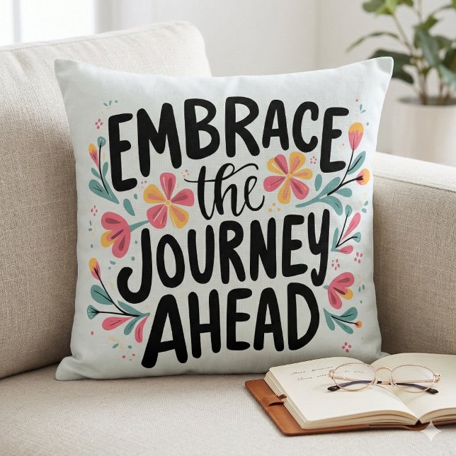 Coussin Embrassez le voyage à l'avant-garde de la typograp (Embrace the Journey Ahead Boho Floral Typography Throw Pillow Mockup D)