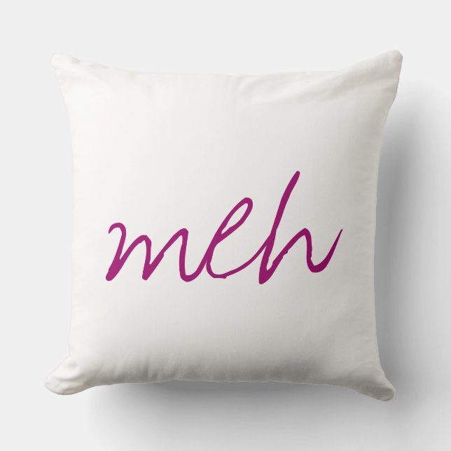 Coussin Émotion drôle Meh manuscrite rose foncé (Recto)