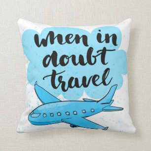 Coussin En cas de doute voyage