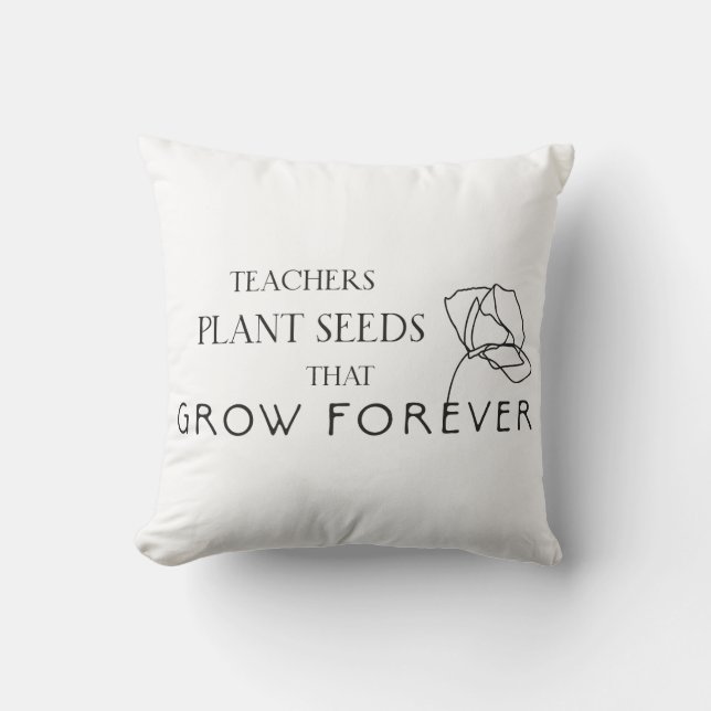 Coussin Enseignants Graines Plantes Qui Croissent Pour Tou (Recto)