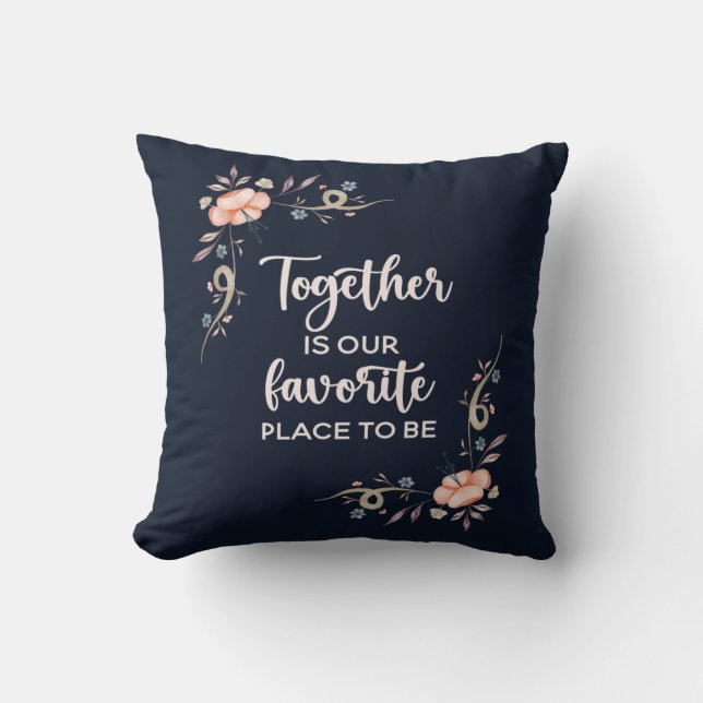 Coussin Ensemble est notre endroit préféré pour être (Recto)