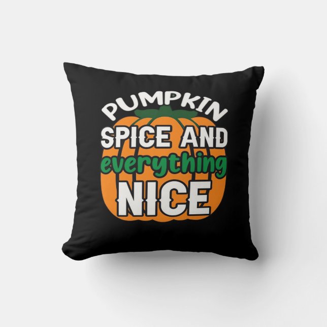 Coussin Épice citrouille Et Tout Nice Drôle Citation & Sl (Recto)