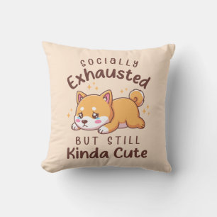 Coussin Épuisé Socialement Mais Toujours Mignon - Shiba In