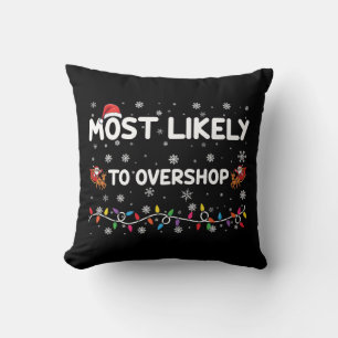 Coussin Équipe de Noël la plus susceptible de trop magasin