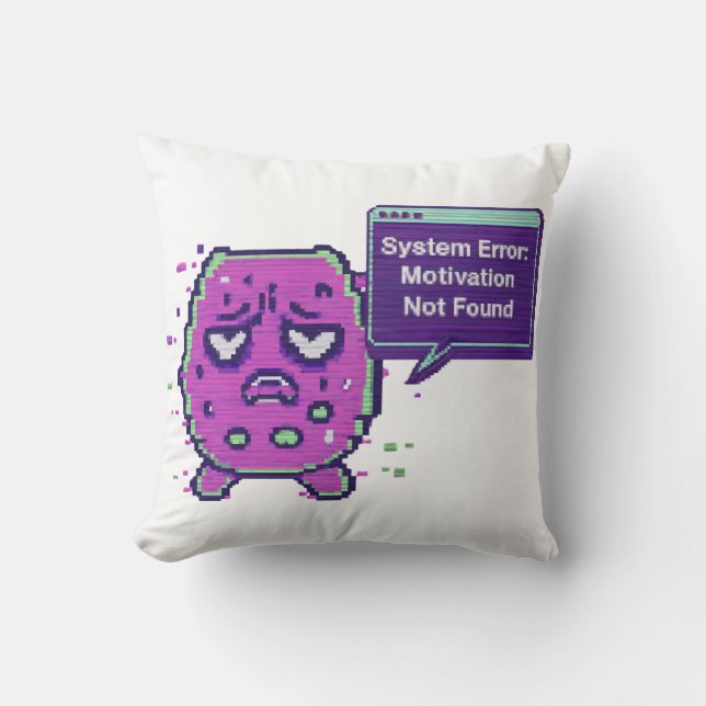 Coussin Erreur Système : Motivation Non Trouvée | Glitch D (Recto)