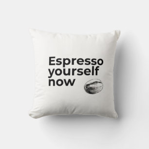 Coussin Espresso Yourself Now Citation de café avec Bean