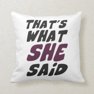 Coussin Est ce ce qu'elle a dit