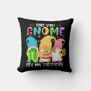 Coussin Est-ce que tu as Gnome C'est ma fête d'anniversair
