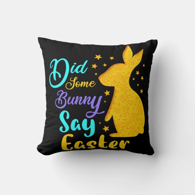 Coussin Est-Ce Qu'Un Lapin A Dit Pâques (Recto)