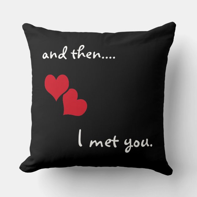 Coussin Et puis... je t'ai rencontré (Recto)