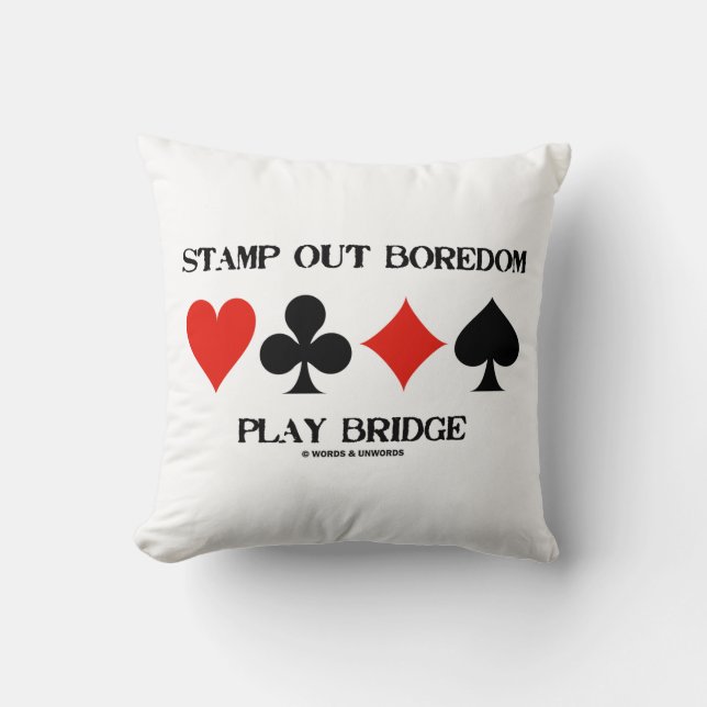 Coussin Éteindre l'ennui Jouer Bridge Quatre combinaisons  (Recto)
