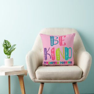 Coussin Être gentil chaque fois que possible