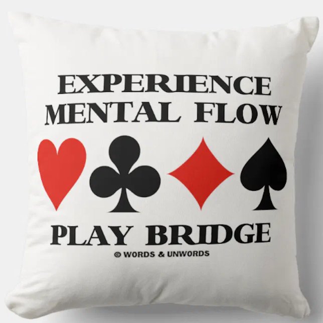 Coussin Expérience Mental Flow Play Bridge Quatre combinai (Throw pillow featuring the four card suits along with sound bridge advice!)