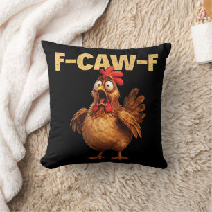 Coussin F Caw F Blague de poulet drôle Humour noir Sarcasm