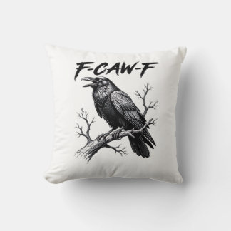 Coussin F-Caw-F Corbeau drôle de jeu de mots F-Caw-F Graph