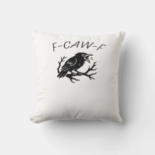 Coussin F-Caw-F Corbeau furieux Corbeau drôle Humour gothi