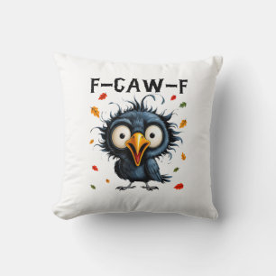Coussin F-Caw-F Corbeau Jeu de mots Drôle d'oiseau Criant